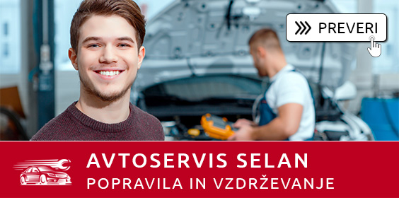 Avtoservis Selan: Popravila in vzdrževanje vozil